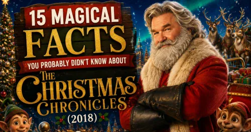 15 Magical Facts You Probably Didn't Know About The Christmas Chronicles (2018)
