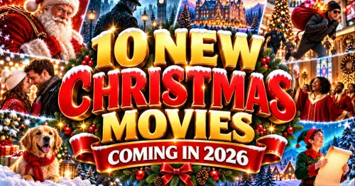 Christmas Movies 2026: Every Confirmed Film So Far (Updated September 2026)