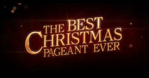 The Best Christmas Pageant Ever Trailer Revealed