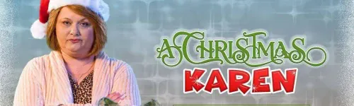 How have I only just heard about 'A Christmas Karen'? Trailer here